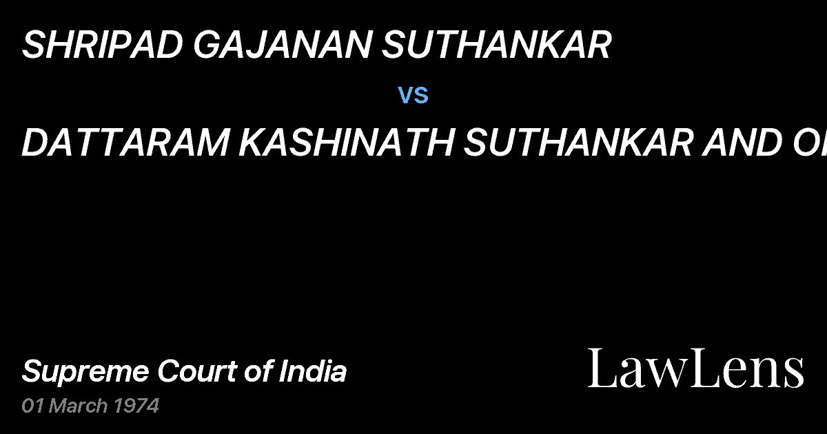 Preview image for SHRIPAD GAJANAN SUTHANKAR vs. DATTARAM KASHINATH SUTHANKAR AND ORS.