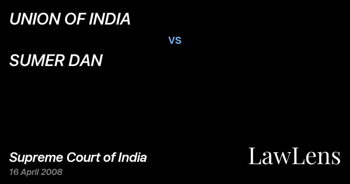 Preview image for UNION OF INDIA vs. SUMER DAN