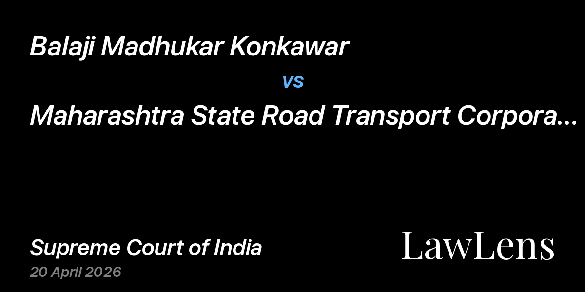 Preview image for Balaji Madhukar Konkawar vs. Maharashtra State Road Transport Corporation Chandarpur Division