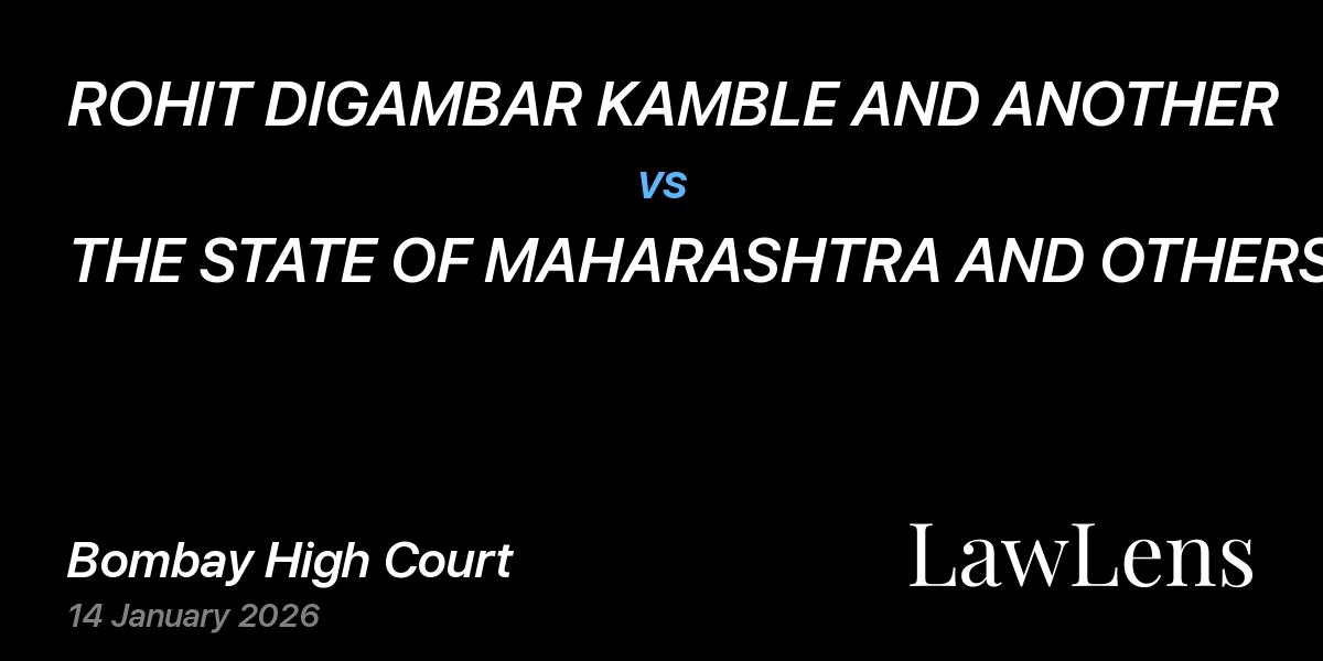 Preview image for ROHIT DIGAMBAR KAMBLE AND ANOTHER vs. THE STATE OF MAHARASHTRA AND OTHERS
