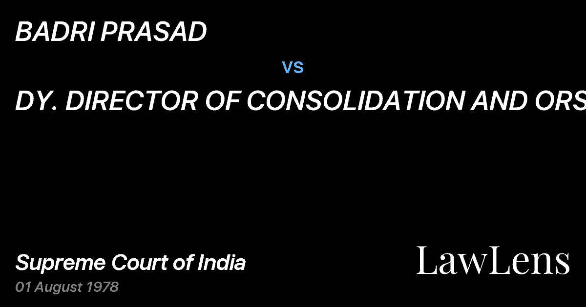 Preview image for BADRI PRASAD vs. DY. DIRECTOR OF CONSOLIDATION AND ORS.