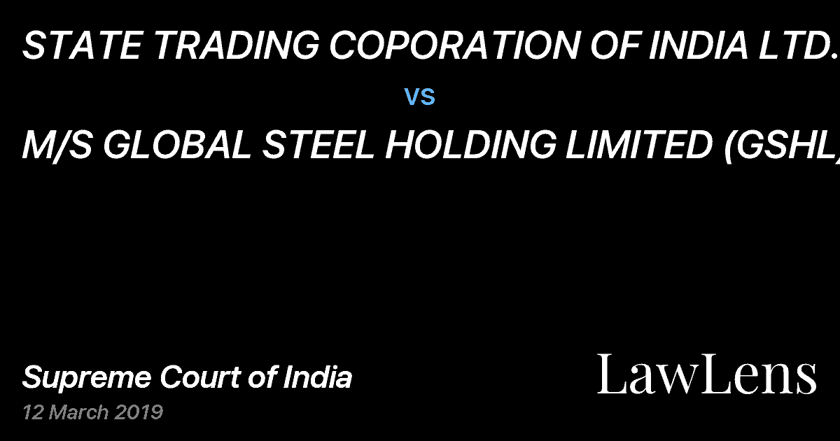Preview image for STATE TRADING COPORATION OF INDIA LTD. vs. M/S GLOBAL STEEL HOLDING LIMITED (GSHL)