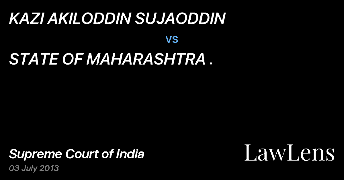 Preview image for KAZI AKILODDIN SUJAODDIN vs. STATE OF MAHARASHTRA .