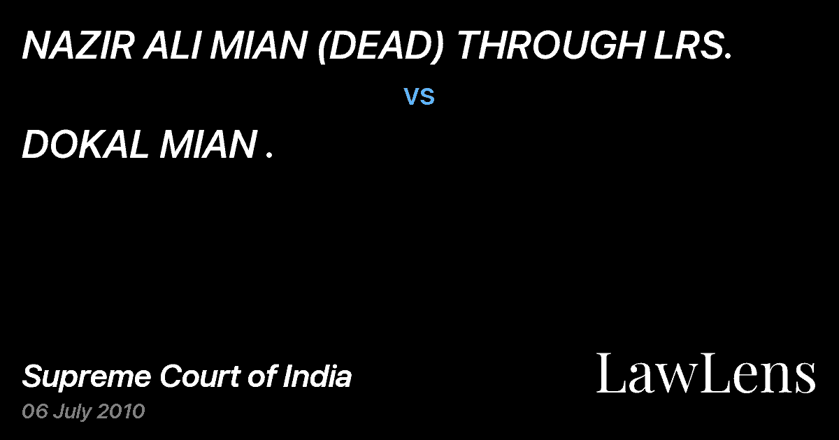 Preview image for NAZIR ALI MIAN (DEAD) THROUGH LRS. vs. DOKAL MIAN .
