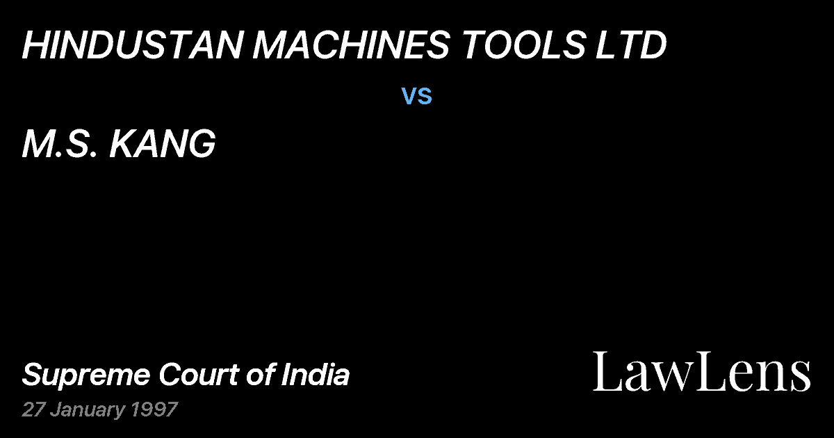Preview image for HINDUSTAN MACHINES TOOLS LTD vs. M.S. KANG
