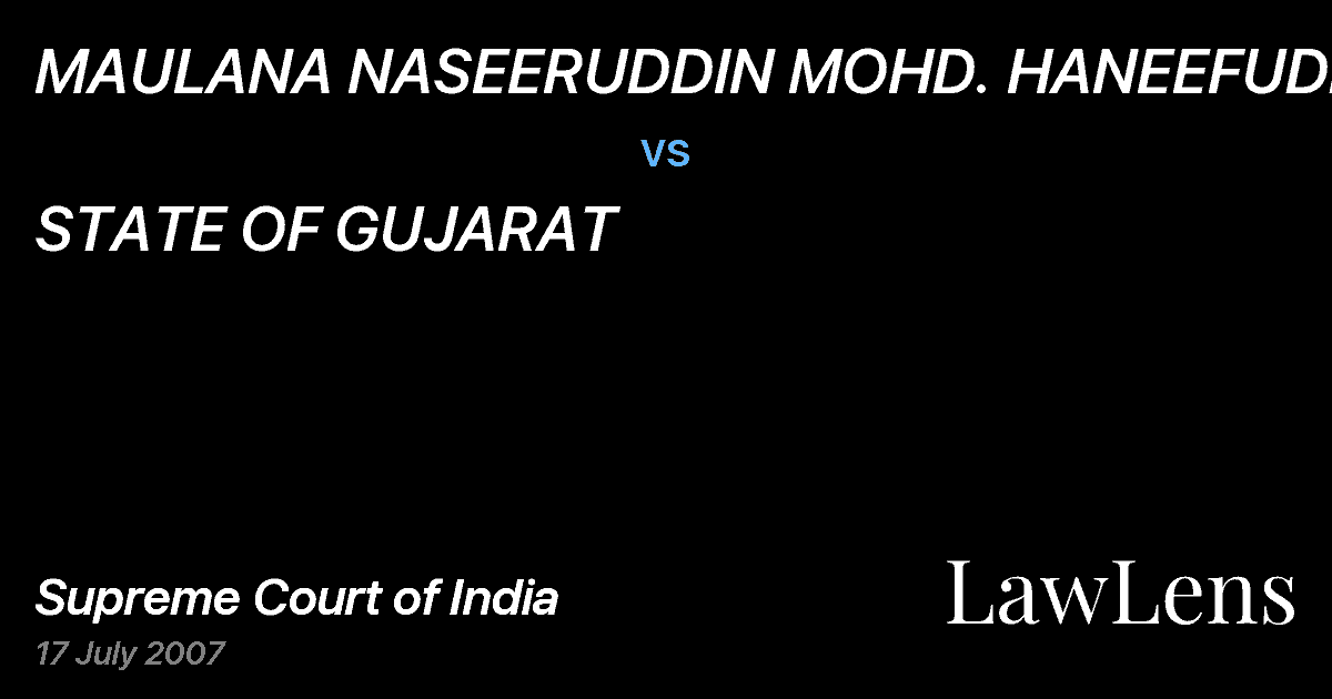 Preview image for MAULANA NASEERUDDIN MOHD. HANEEFUDDIN vs. STATE OF GUJARAT