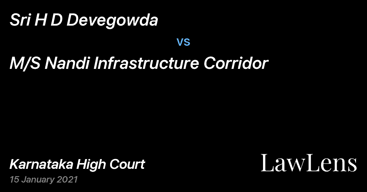 Preview image for Sri H D Devegowda vs. M/S Nandi Infrastructure Corridor