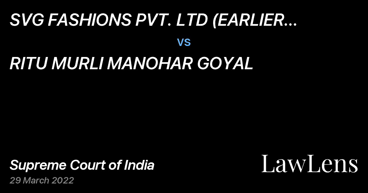 Preview image for SVG FASHIONS PVT. LTD (EARLIER KNOWN AS SVG FASHIONS LTD) vs. RITU MURLI MANOHAR GOYAL