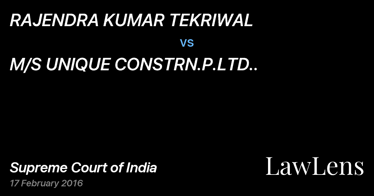 Preview image for RAJENDRA KUMAR TEKRIWAL vs. M/S UNIQUE CONSTRN.P.LTD..