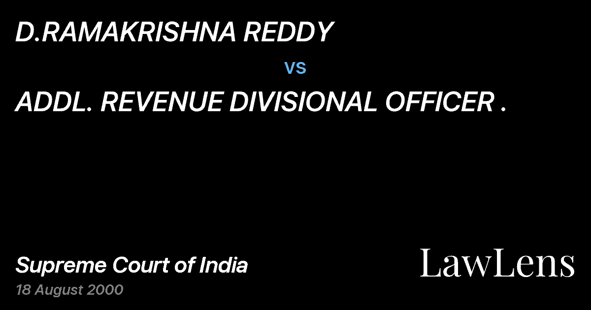 Preview image for D.RAMAKRISHNA REDDY vs. ADDL. REVENUE DIVISIONAL OFFICER .