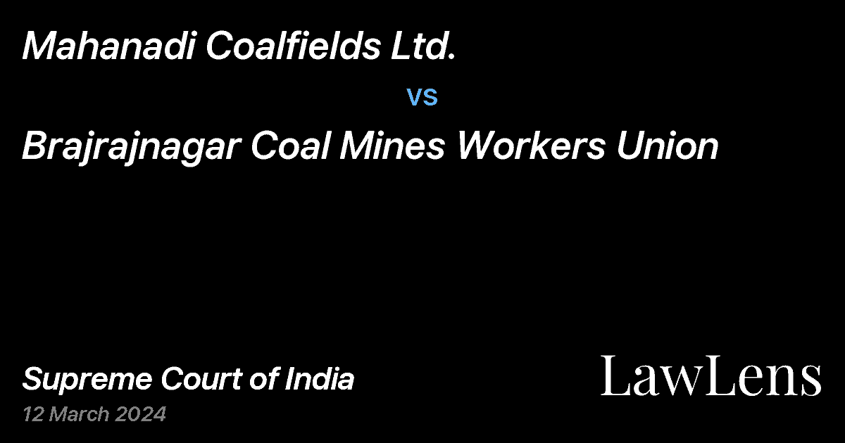Preview image for Mahanadi Coalfields Ltd. vs. Brajrajnagar Coal Mines Workers Union