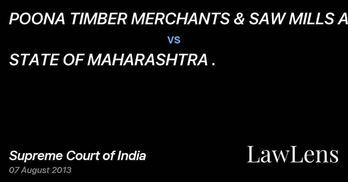 Preview image for POONA TIMBER MERCHANTS & SAW MILLS ASSO. vs. STATE OF MAHARASHTRA .