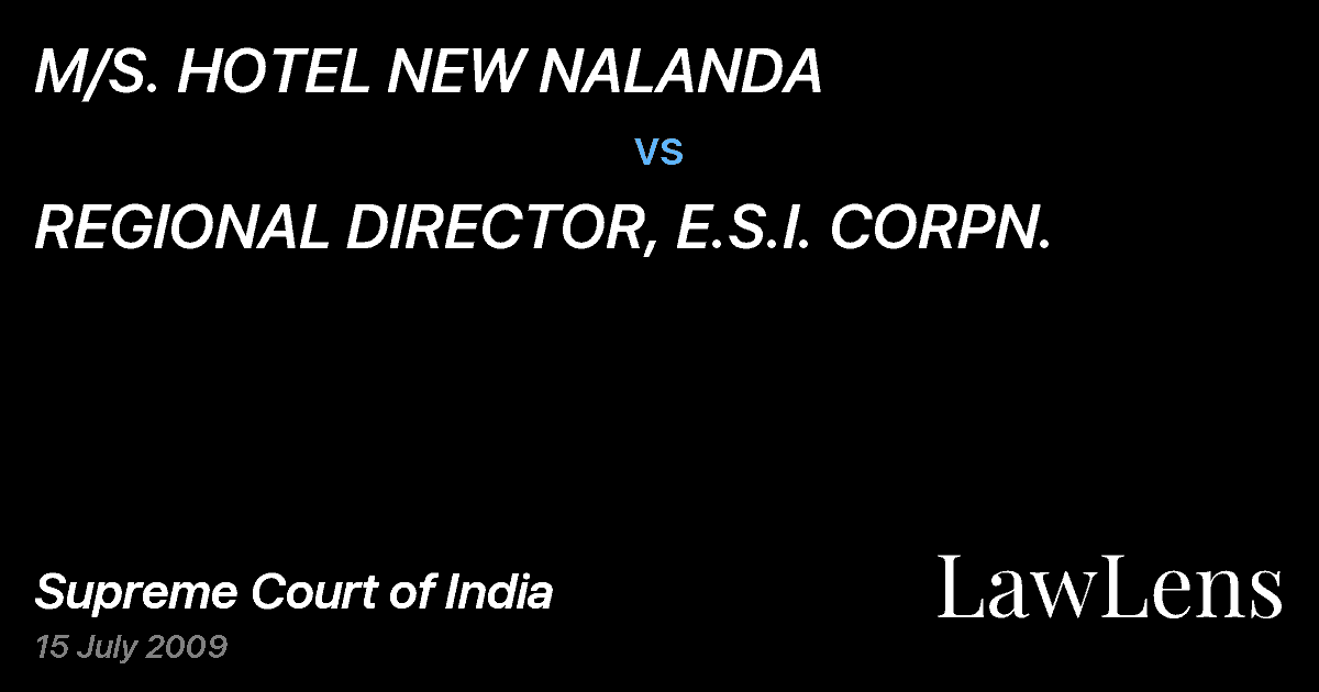 Preview image for M/S. HOTEL NEW NALANDA vs. REGIONAL DIRECTOR, E.S.I. CORPN.