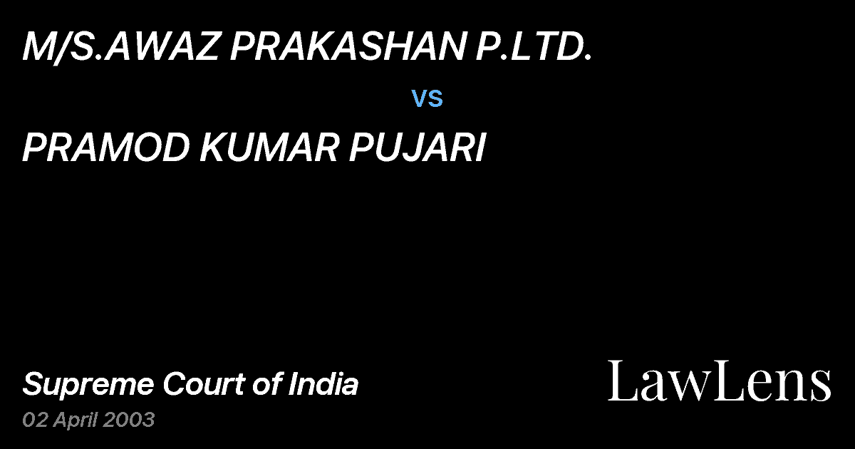 Preview image for M/S.AWAZ PRAKASHAN P.LTD. vs. PRAMOD KUMAR PUJARI