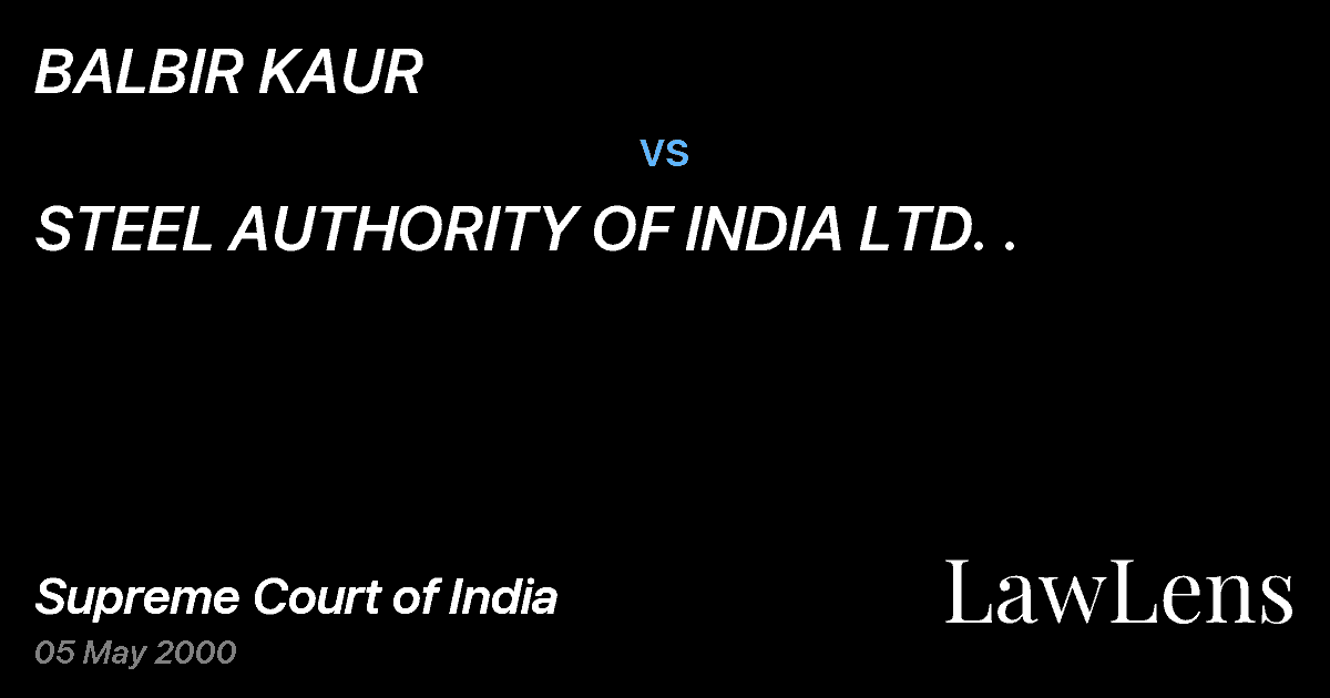 Preview image for BALBIR KAUR vs. STEEL AUTHORITY OF INDIA LTD. .