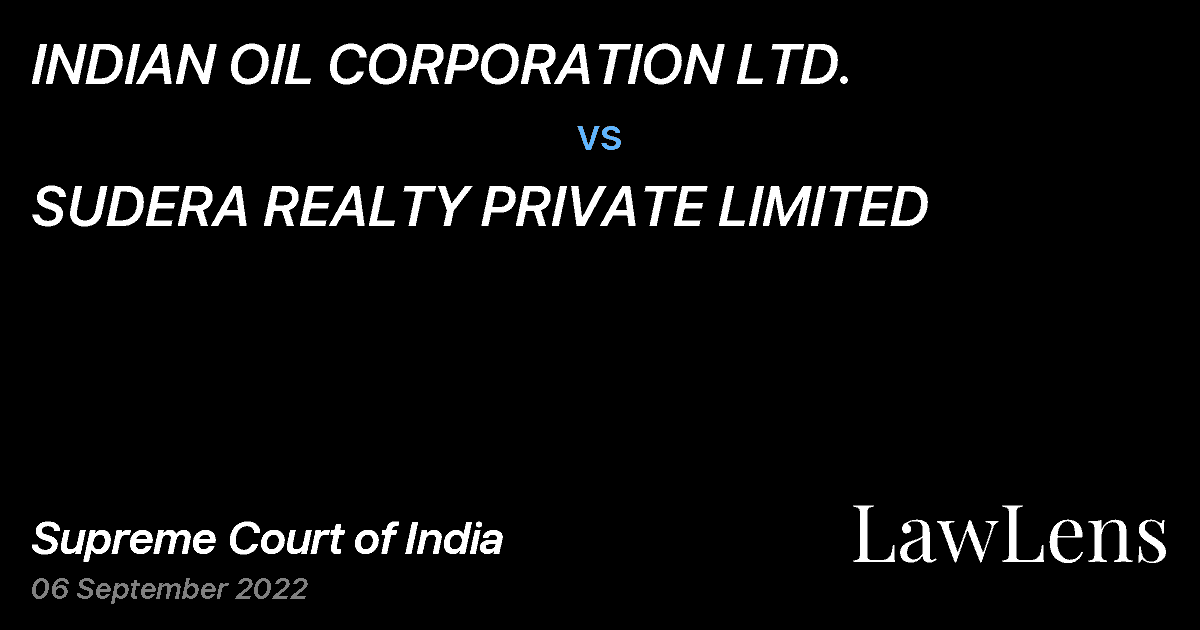 Preview image for INDIAN OIL CORPORATION LTD. vs. SUDERA REALTY PRIVATE LIMITED