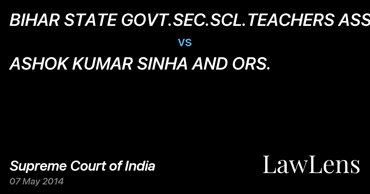 Preview image for BIHAR STATE GOVT.SEC.SCL.TEACHERS ASSN. vs. ASHOK KUMAR SINHA AND ORS.