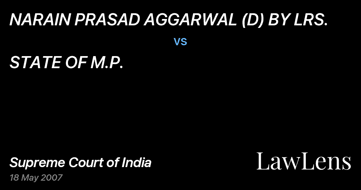 Preview image for NARAIN PRASAD AGGARWAL (D) BY LRS. vs. STATE OF M.P.
