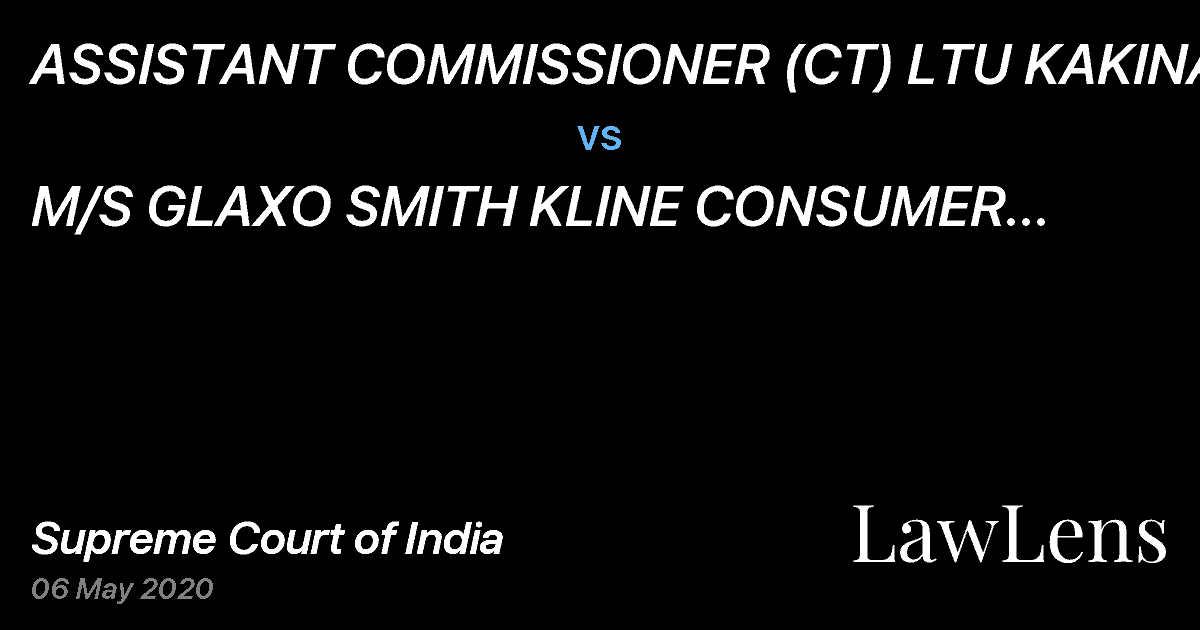 Preview image for ASSISTANT COMMISSIONER (CT) LTU KAKINADA vs. M/S GLAXO SMITH KLINE CONSUMER HEALTH CARE LIMITED