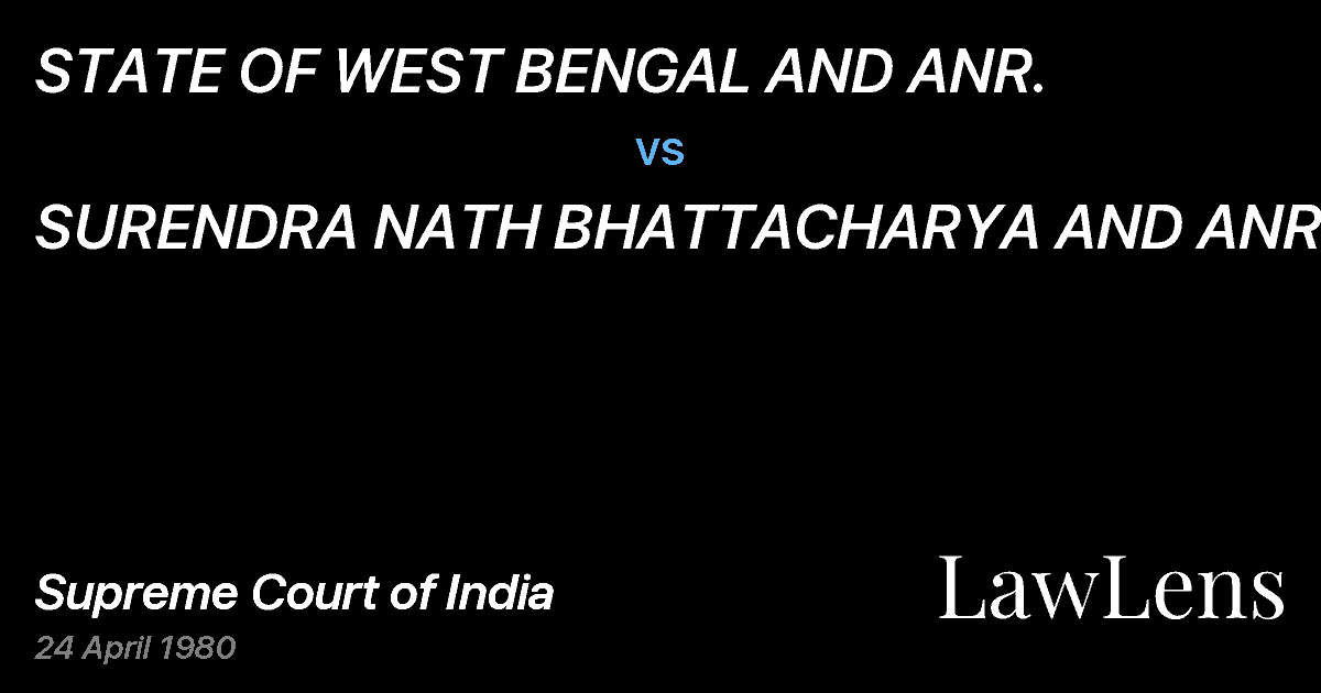 Preview image for STATE OF WEST BENGAL AND ANR. vs. SURENDRA NATH BHATTACHARYA AND ANR.