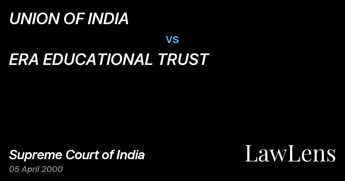 Preview image for UNION OF INDIA vs. ERA EDUCATIONAL TRUST