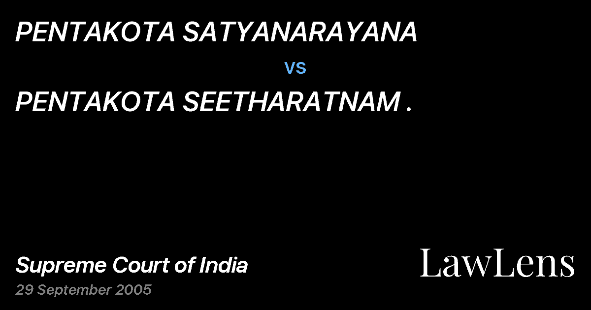 Preview image for PENTAKOTA SATYANARAYANA vs. PENTAKOTA SEETHARATNAM .