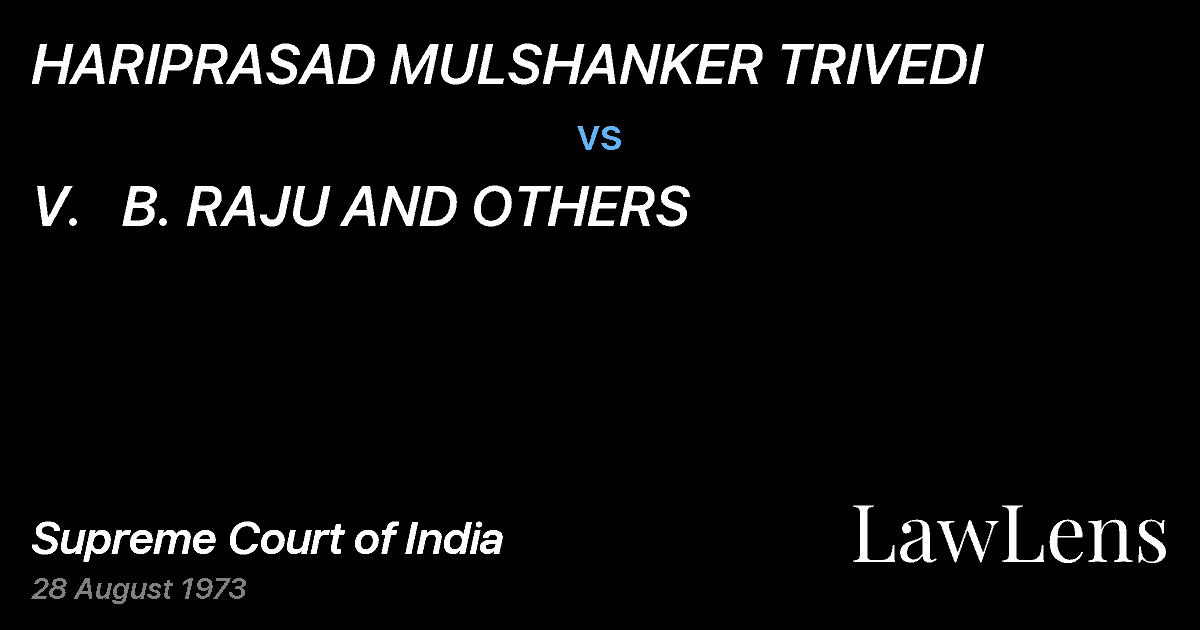 Preview image for HARIPRASAD MULSHANKER TRIVEDI vs. V.   B. RAJU AND OTHERS