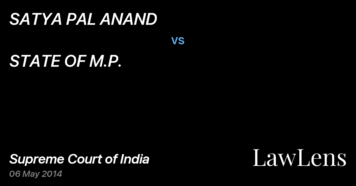 Preview image for SATYA PAL ANAND vs. STATE OF M.P.
