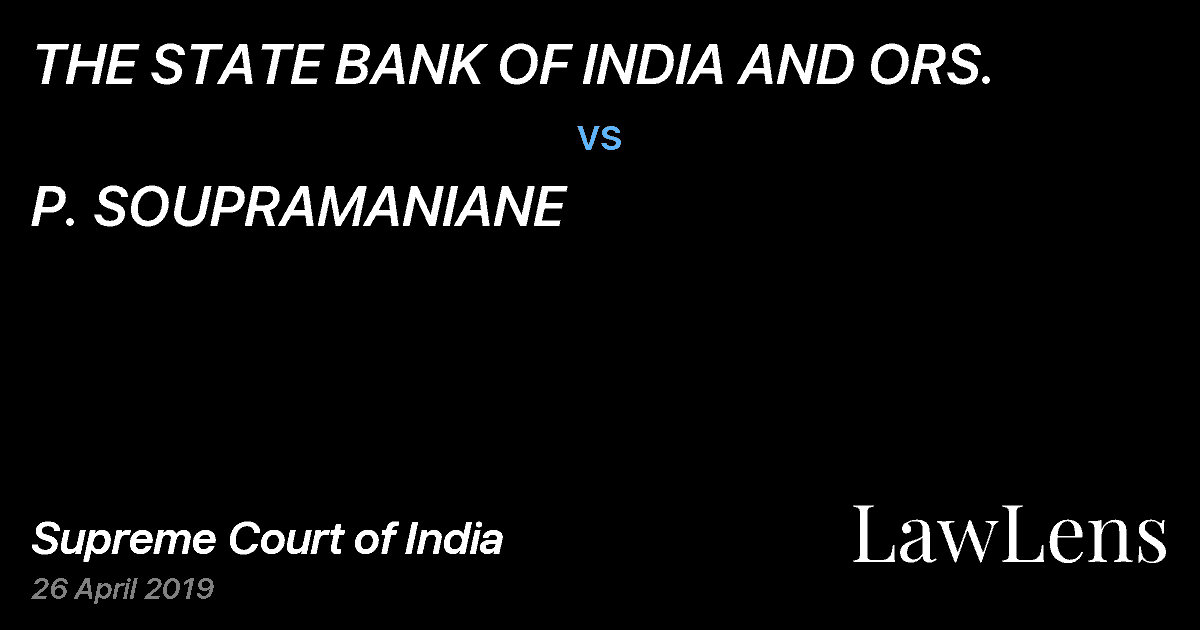 Preview image for THE STATE BANK OF INDIA AND ORS. vs. P. SOUPRAMANIANE