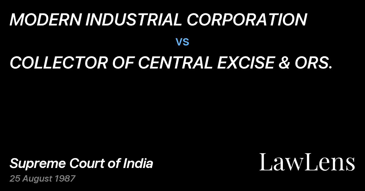 Preview image for MODERN INDUSTRIAL CORPORATION vs. COLLECTOR OF CENTRAL EXCISE & ORS.