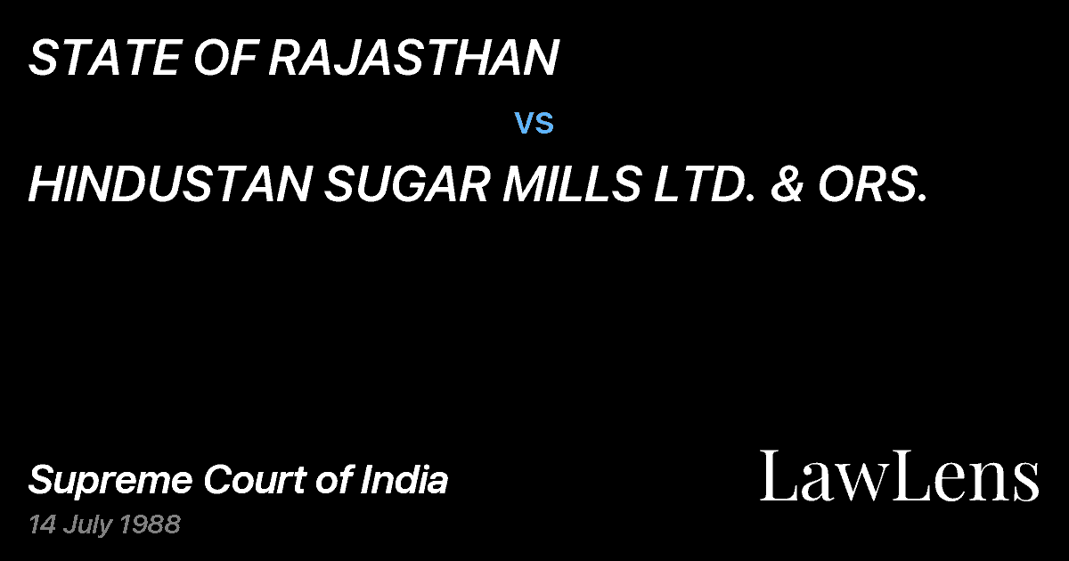 Preview image for STATE OF RAJASTHAN vs. HINDUSTAN SUGAR MILLS LTD. & ORS.