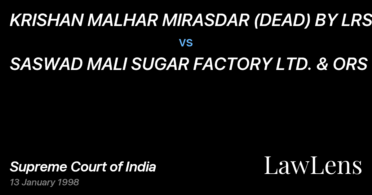 Preview image for KRISHAN MALHAR MIRASDAR (DEAD) BY LRS. vs. SASWAD MALI SUGAR FACTORY LTD. & ORS