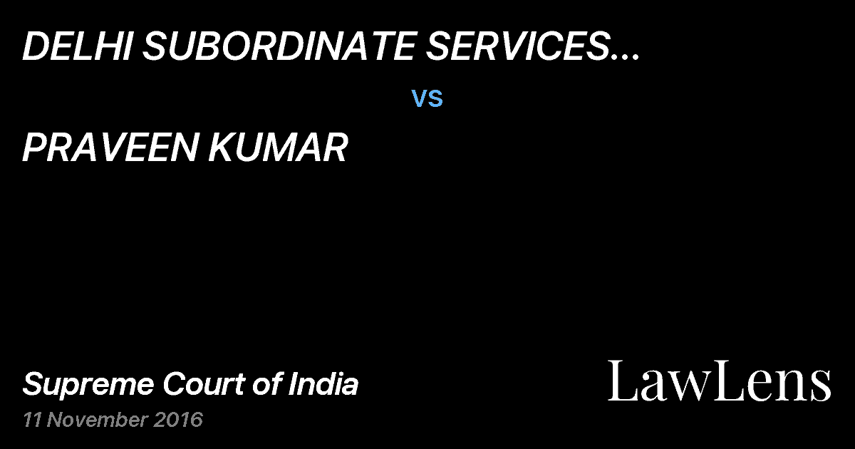 Preview image for DELHI SUBORDINATE SERVICES SELECTION BOARD vs. PRAVEEN KUMAR
