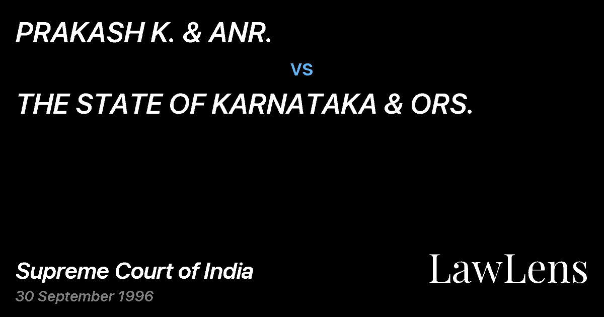 Preview image for PRAKASH K. & ANR. vs. THE STATE OF KARNATAKA & ORS.