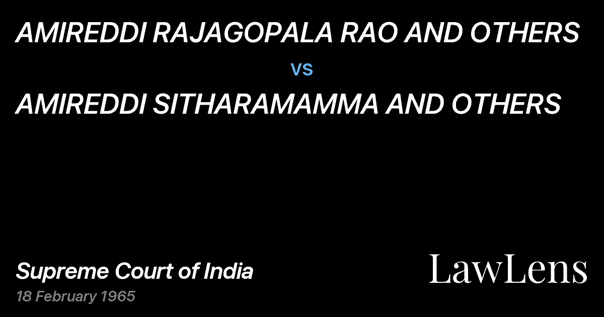 Preview image for AMIREDDI RAJAGOPALA RAO AND OTHERS vs. AMIREDDI SITHARAMAMMA AND OTHERS