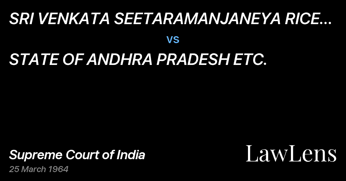 Preview image for SRI VENKATA SEETARAMANJANEYA RICE ANDOIL MILLS AND ORS. vs. STATE OF ANDHRA PRADESH ETC.