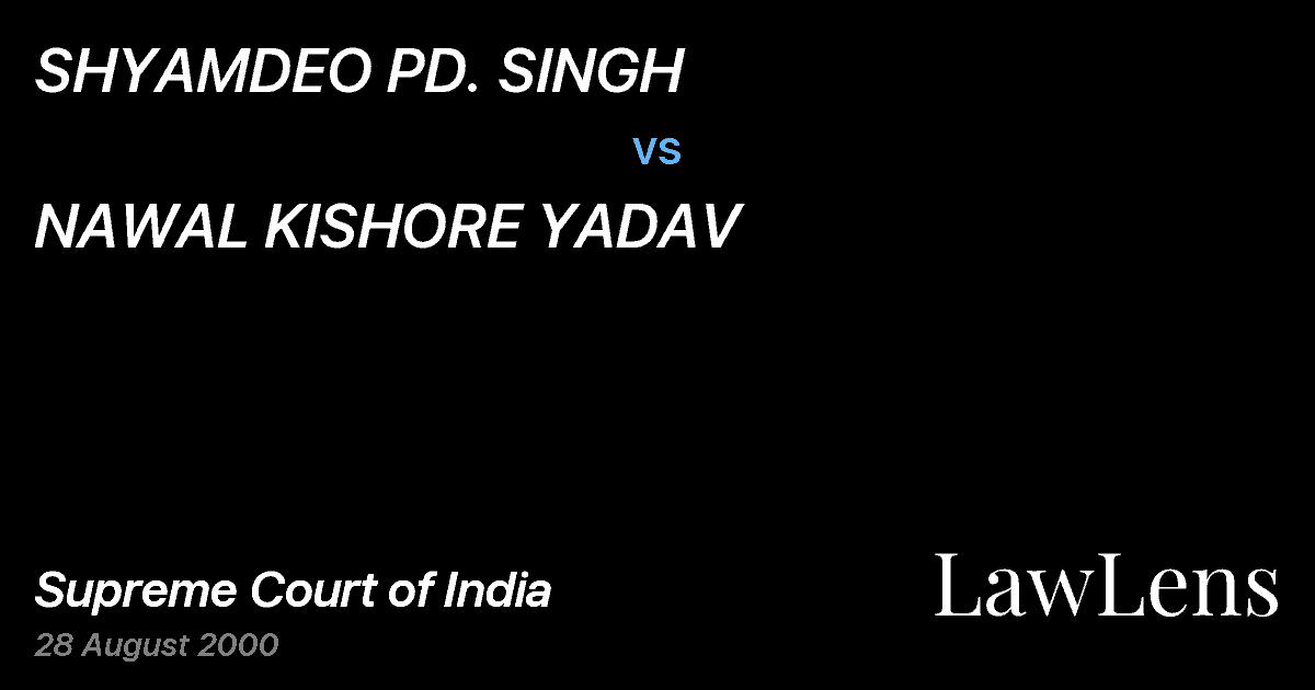 Preview image for SHYAMDEO PD. SINGH vs. NAWAL KISHORE YADAV