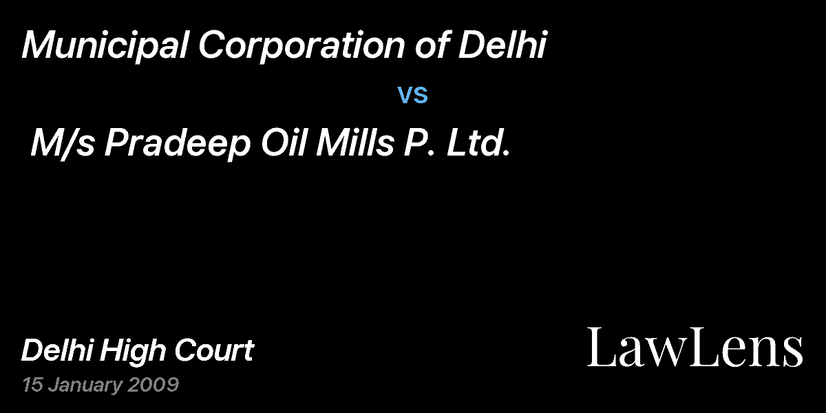 Preview image for Municipal Corporation of Delhi vs. M/s Pradeep Oil Mills P. Ltd.