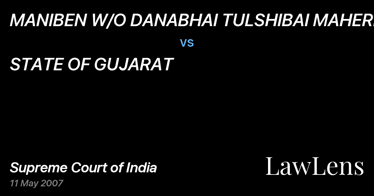 Preview image for MANIBEN W/O DANABHAI TULSHIBAI MAHERIA vs. STATE OF GUJARAT