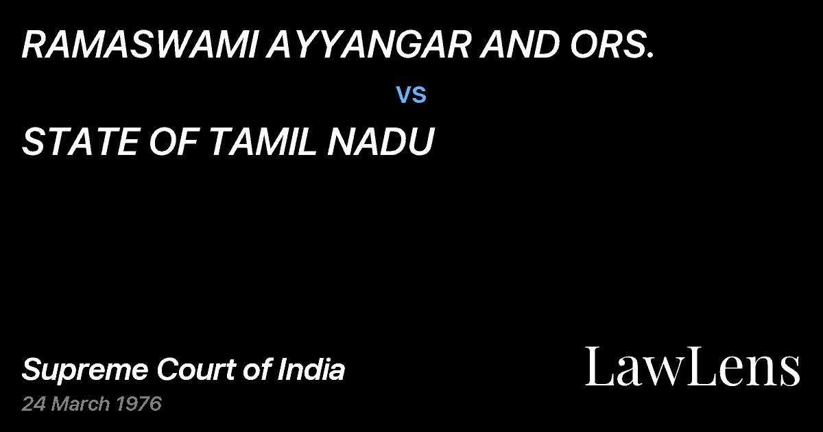 Preview image for RAMASWAMI AYYANGAR AND ORS. vs. STATE OF TAMIL NADU