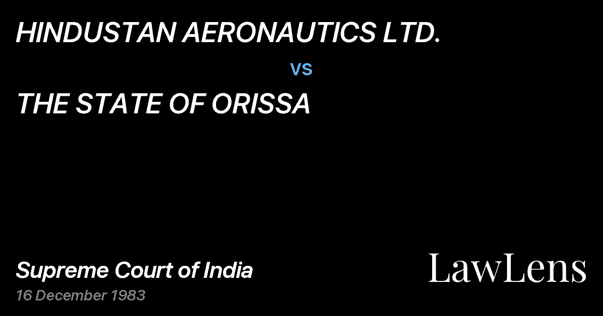 Preview image for HINDUSTAN AERONAUTICS LTD. vs. THE STATE OF ORISSA