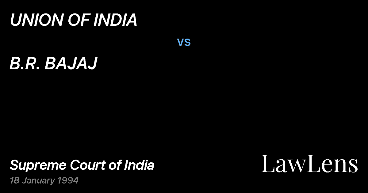 Preview image for UNION OF INDIA vs. B.R. BAJAJ