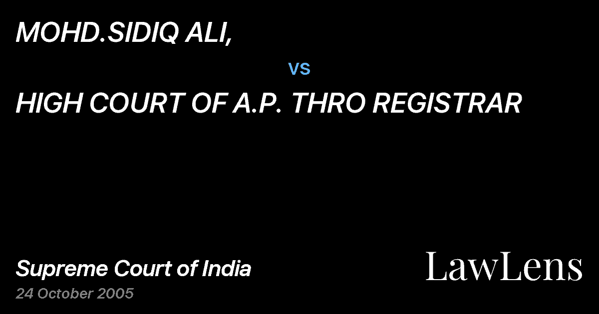 Preview image for MOHD.SIDIQ ALI, vs. HIGH COURT OF A.P. THRO REGISTRAR