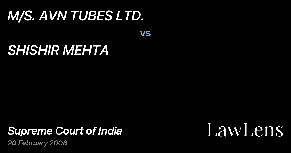 Preview image for M/S. AVN TUBES LTD. vs. SHISHIR MEHTA