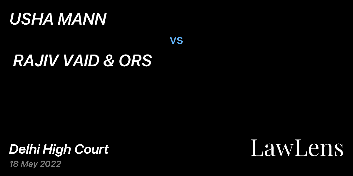 Preview image for USHA MANN  vs.  RAJIV VAID & ORS