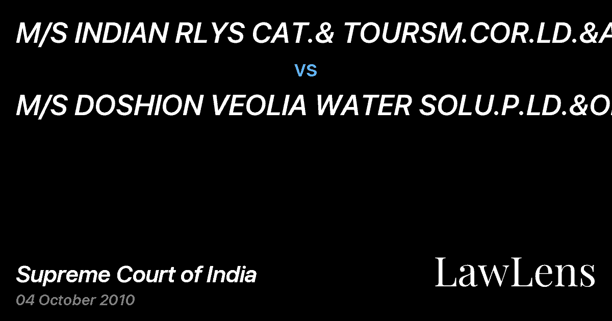 Preview image for M/S INDIAN RLYS CAT.& TOURSM.COR.LD.&ANR vs. M/S DOSHION VEOLIA WATER SOLU.P.LD.&ORS
