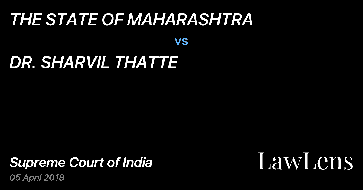 Preview image for THE STATE OF MAHARASHTRA vs. DR. SHARVIL THATTE
