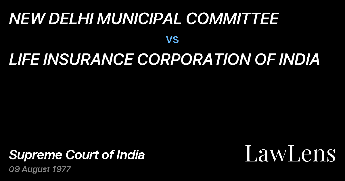 Preview image for NEW DELHI MUNICIPAL COMMITTEE vs. LIFE INSURANCE CORPORATION OF INDIA
