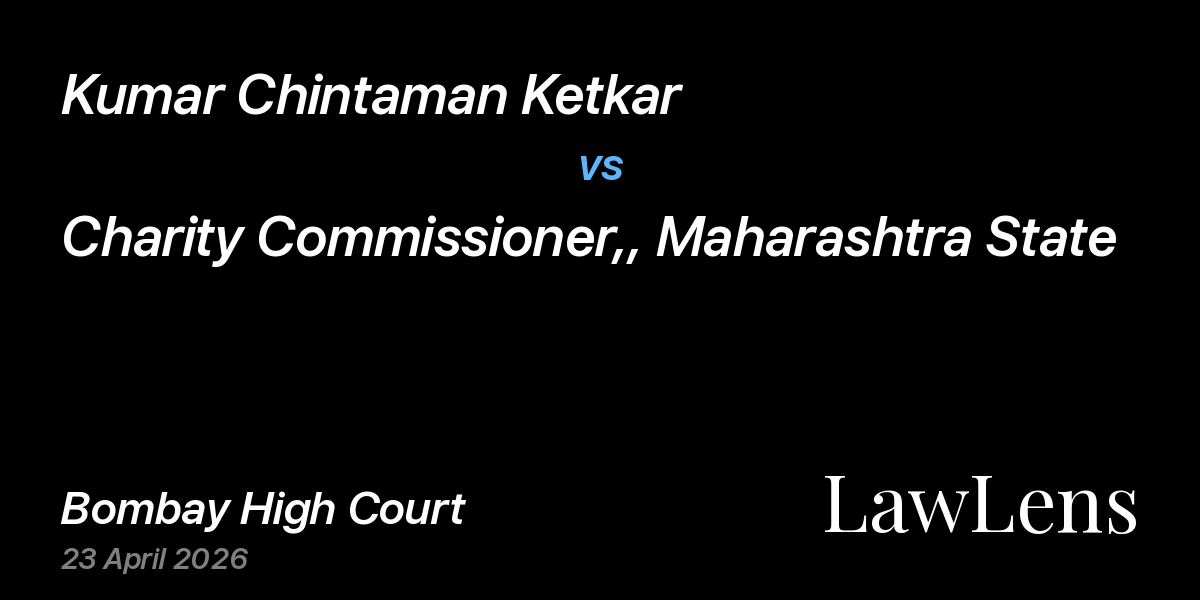 Preview image for Kumar Chintaman Ketkar vs. Charity Commissioner,, Maharashtra State