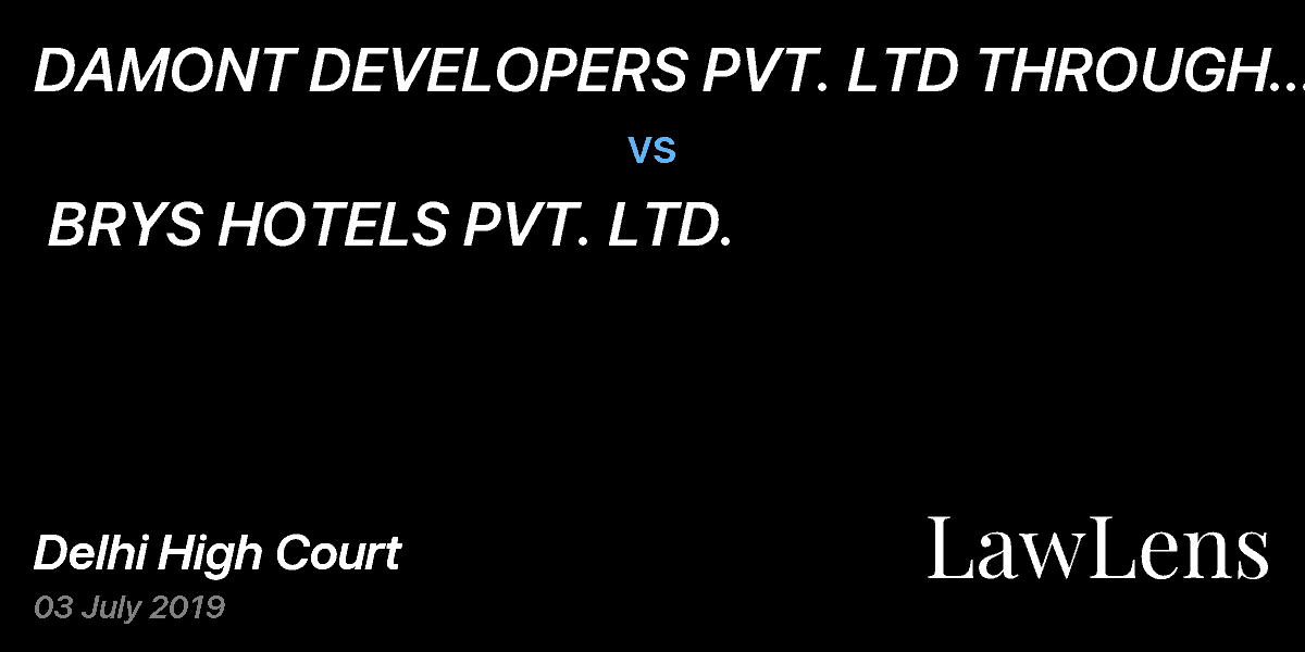 Preview image for DAMONT DEVELOPERS PVT. LTD THROUGH ITS AUTHORISED SIGNATORY  vs.  BRYS HOTELS PVT. LTD.